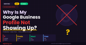 why is my google business profile not showing up